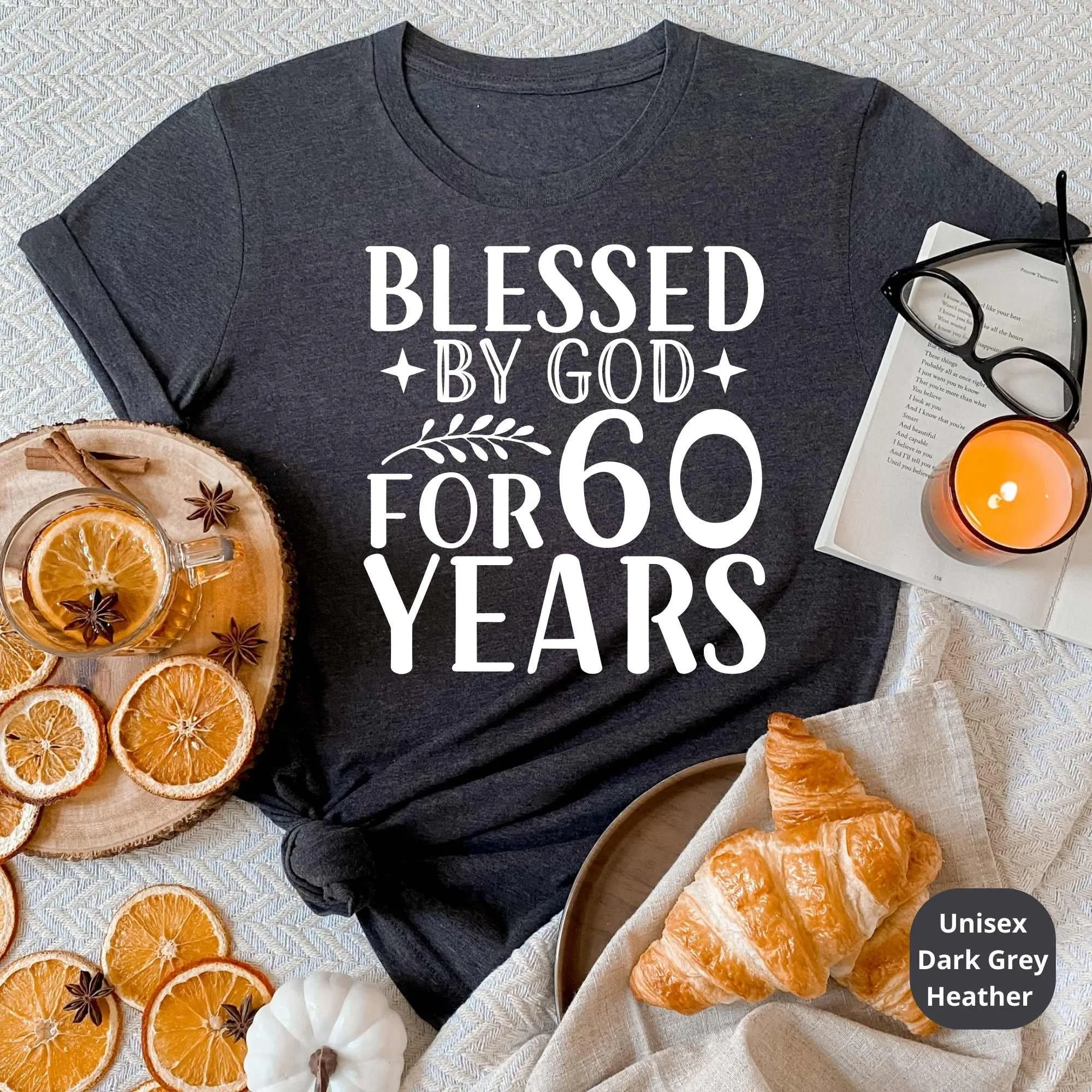60th Birthday Shirt, 60th Birthday Gifts, Bless by God 60 Years